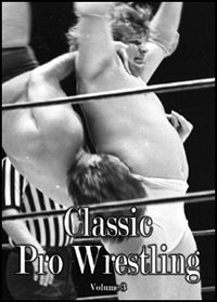 Classic Pro Wrestling, volume 3